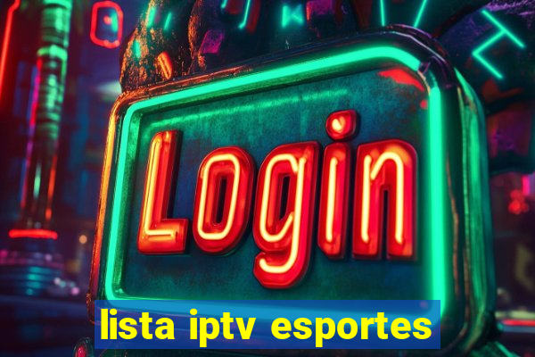 lista iptv esportes