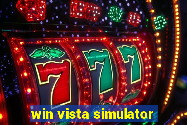 win vista simulator