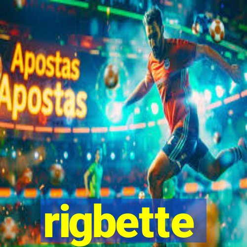 rigbette