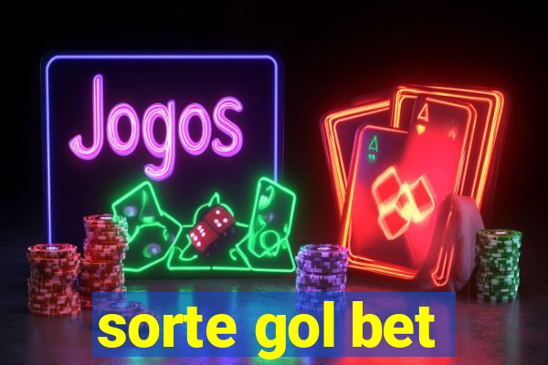 sorte gol bet