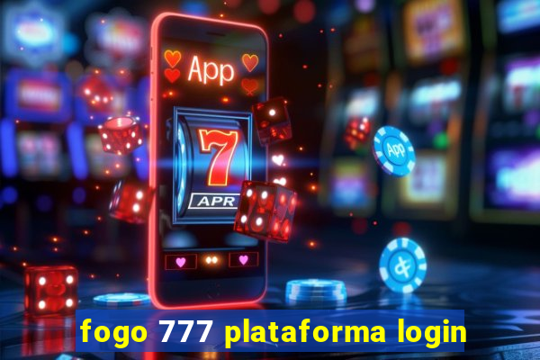 fogo 777 plataforma login