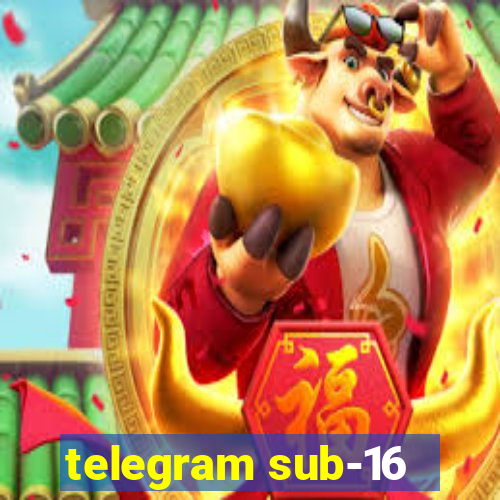 telegram sub-16