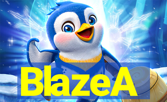 BlazeA