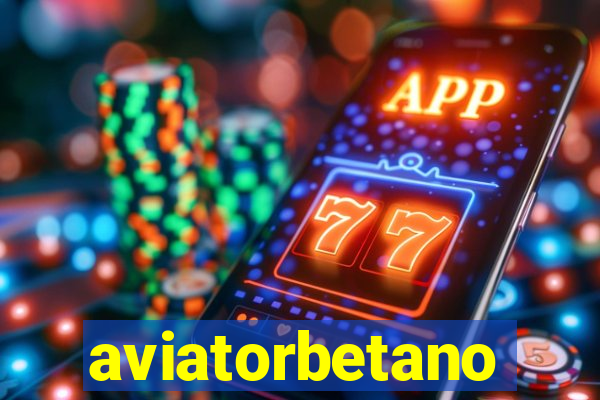 aviatorbetano