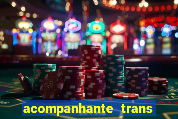 acompanhante trans porto seguro