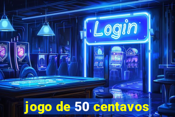 jogo de 50 centavos