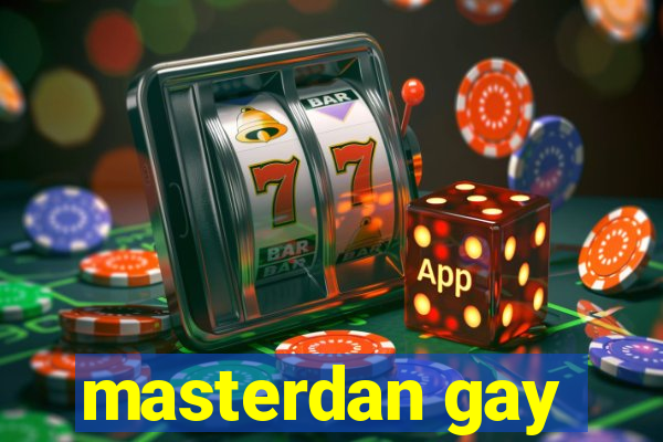 masterdan gay