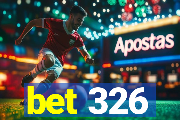 bet 326