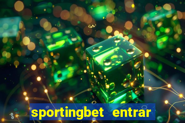 sportingbet entrar na minha conta