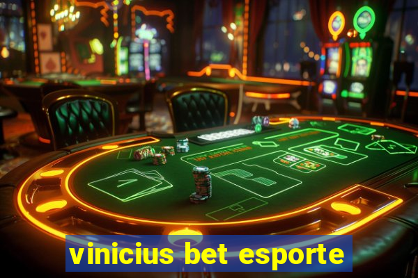 vinicius bet esporte