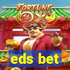 eds bet