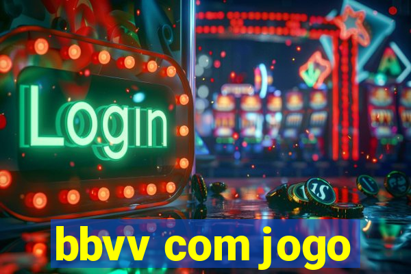 bbvv com jogo