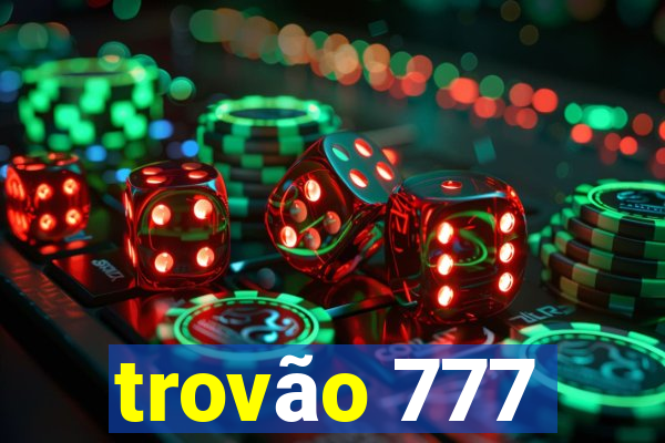 trovão 777