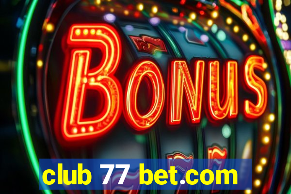 club 77 bet.com