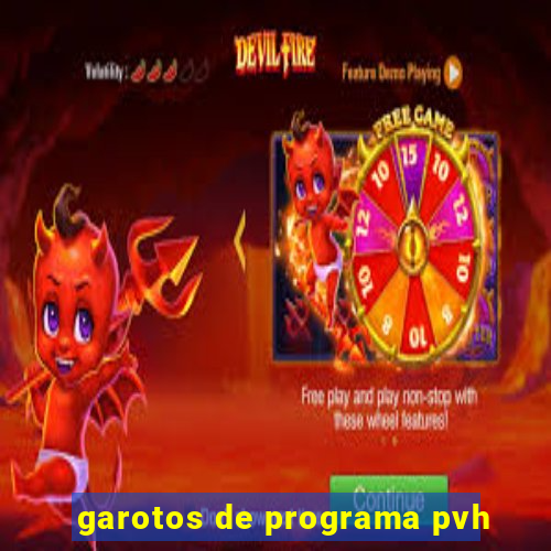 garotos de programa pvh