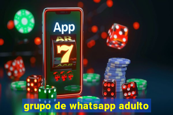 grupo de whatsapp adulto