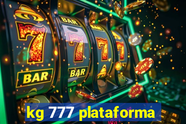 kg 777 plataforma