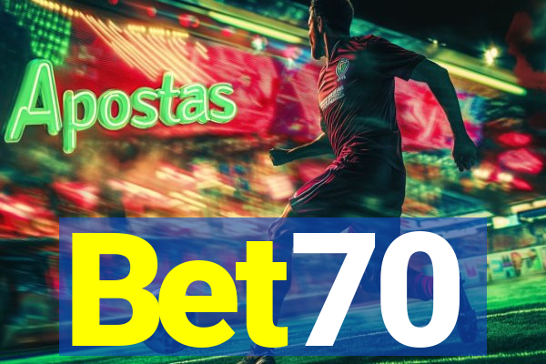 Bet70