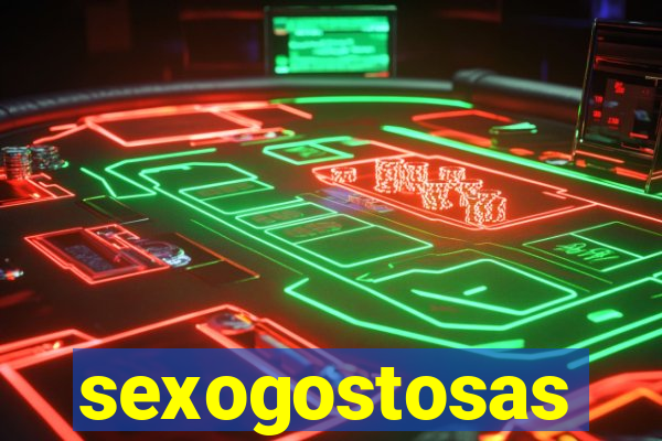 sexogostosas