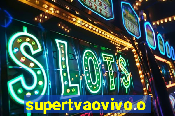 supertvaovivo.oi